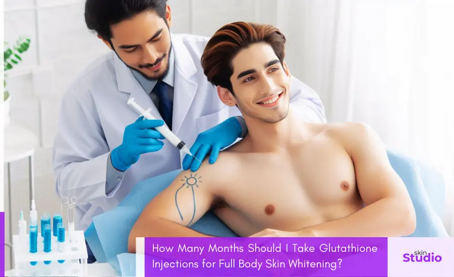 How Many Months Should I Take Glutathione Injections for Full Body Skin Whitening - Featured Image - Skin Studio Pakistan