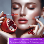 How to Effectively Use Neutro Skin Pomegranate Whitening Antioxidant Injection - Blog - Featured Image - Skin Studio Pakistan