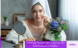 Achieving Flawless Skin Exploring Skin Care Products in Pakistan - Blog - Featured Image - Skin Studio Pakistan