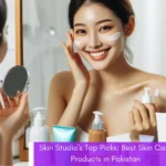 Skin Studio's Top Picks Best Skin Care Products in Pakistan - Blog - Featured Image - Skin Studio Pakistan